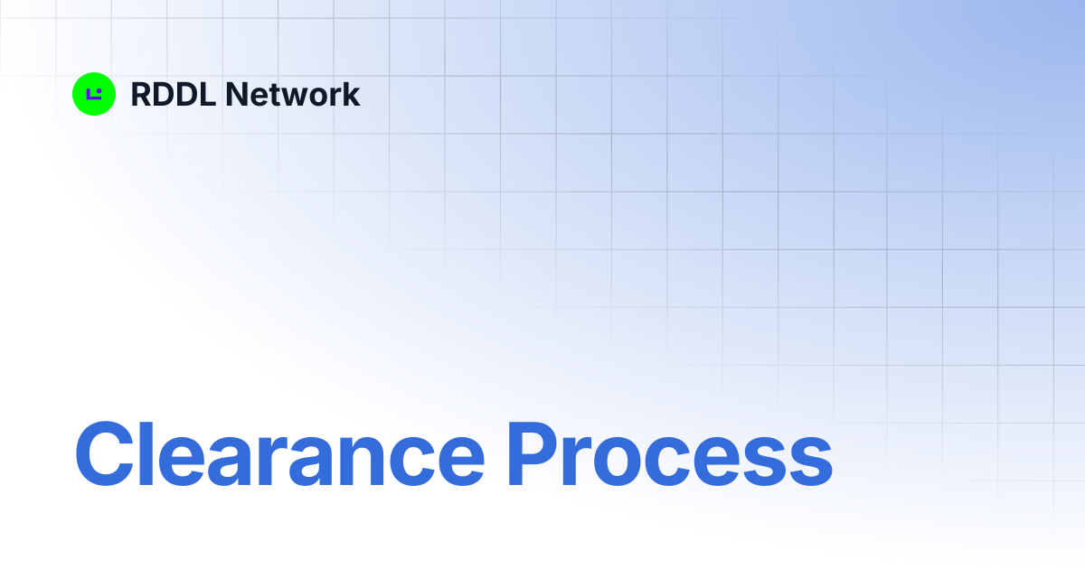 Clearance Process | RDDL Network